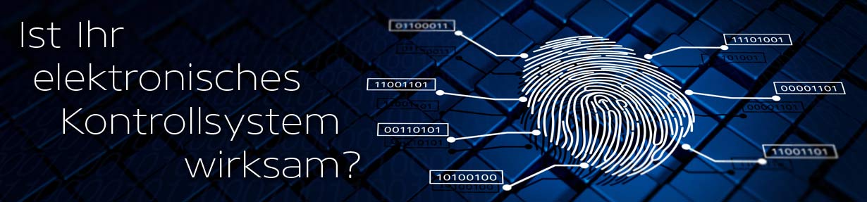 Ist Ihr elektronisches Kontrollsystem wirksam?